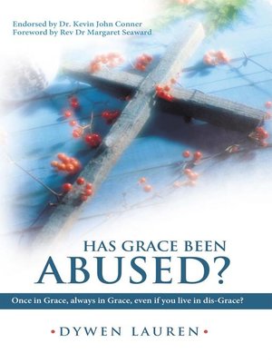 cover image of Has Grace Been Abused?
